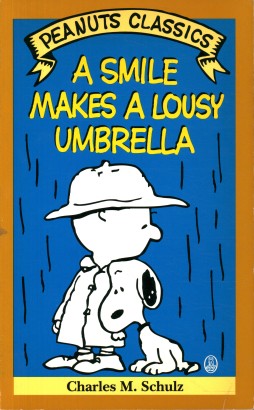 A smile makes a lousy umbrella