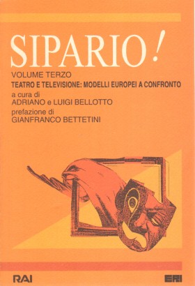 Sipario!. Teatro e televisione: modelli europei a confronto (Volume 3)