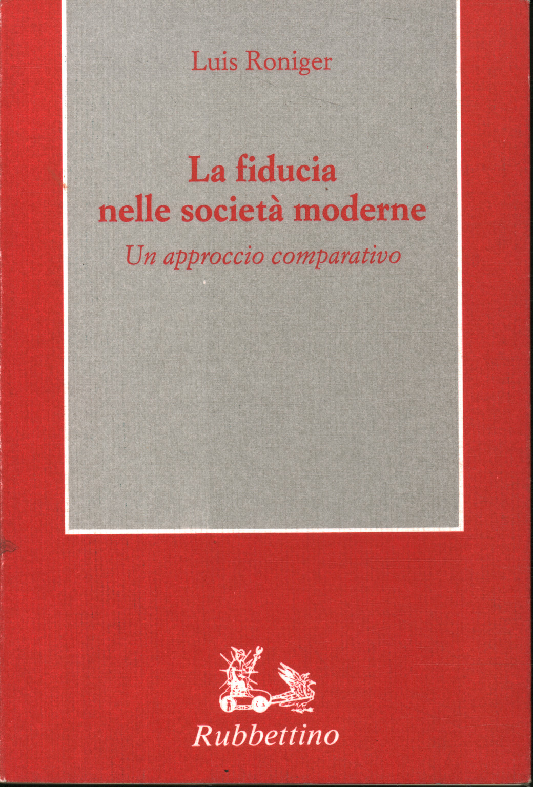 La confianza en las sociedades modernas