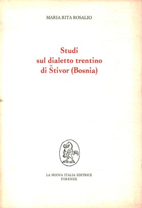 Studi sul dialetto trentino di Štivor (Bosnia)