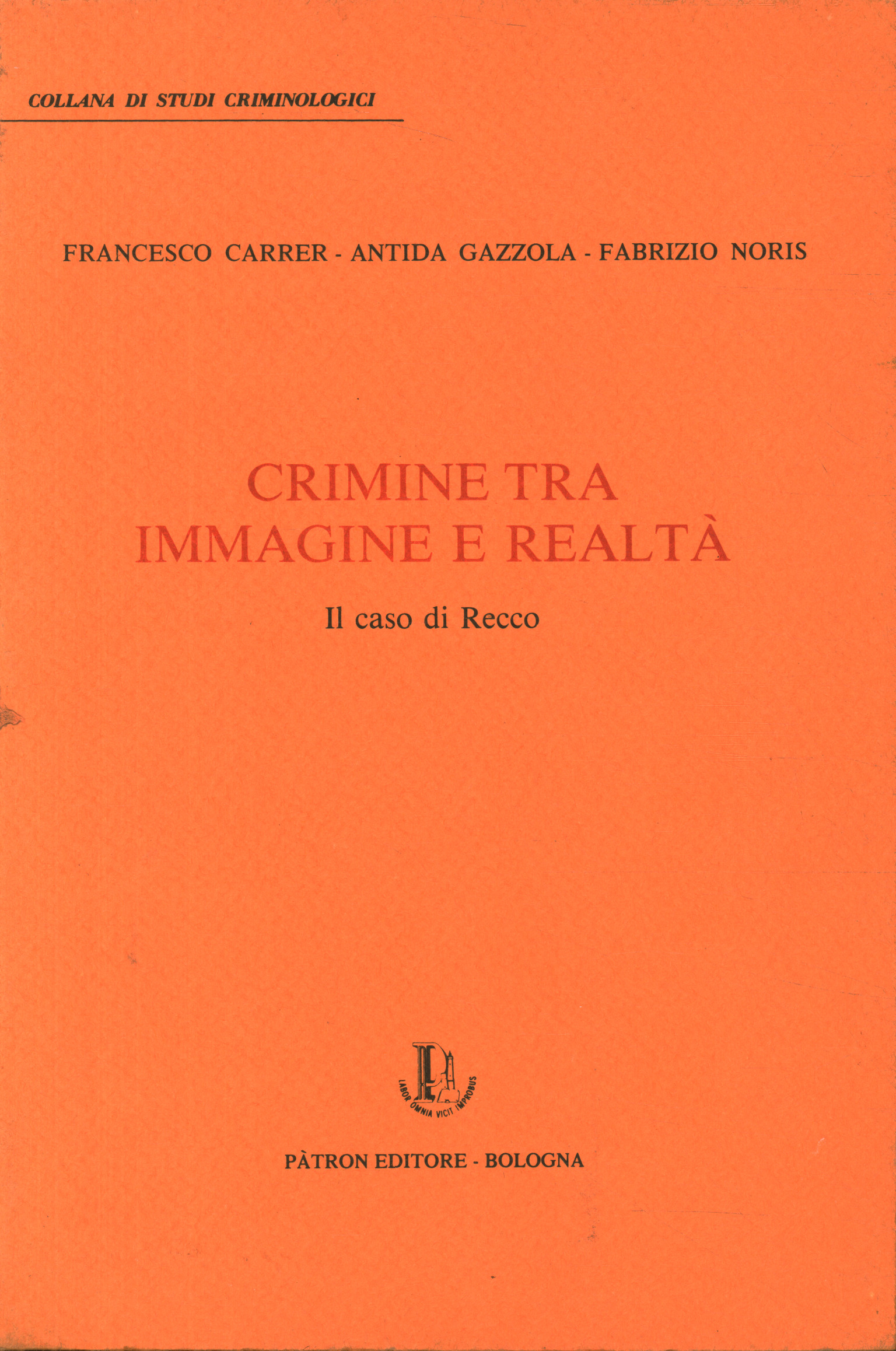 Crimine tra immagine e realtà