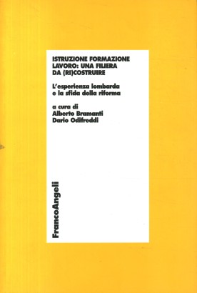 Istruzione formazione lavoro: una filiera da (ri)costruire