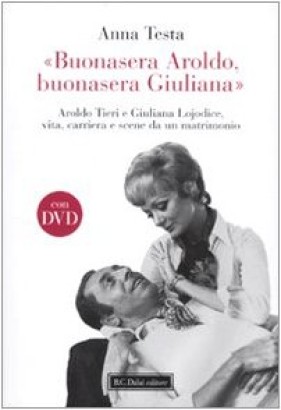 Buonasera Aroldo, buonasera Giuliana