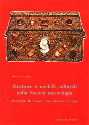 Strutture e modelli culturali nella Società merovingia