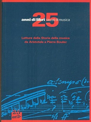 25 anni di libri - 25 secoli di musica