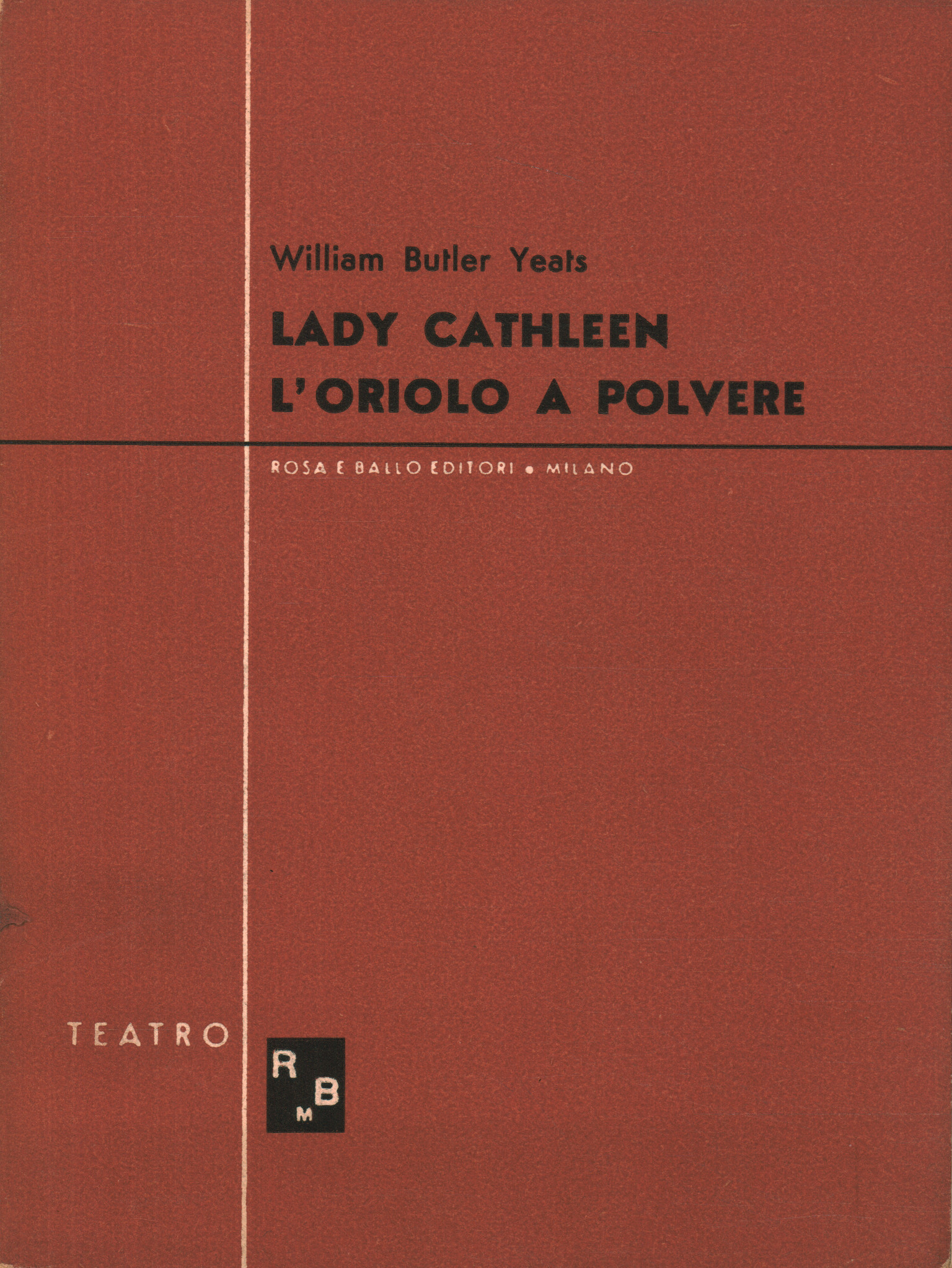 Lady Cathleen. L'oriolo a polve