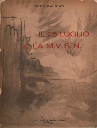 Il 25 luglio e la m.v.s.n.