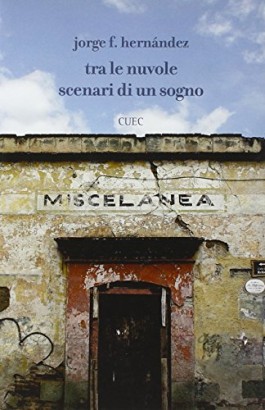 Tra le nuvole. Scenari di un sogno
