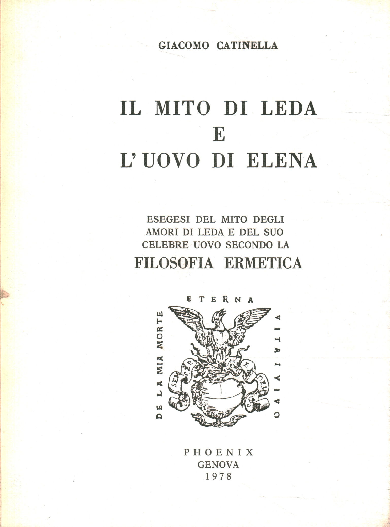 The myth of Leda and the egg of