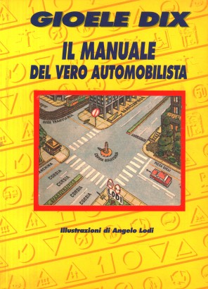 Il manuale del vero automobilista