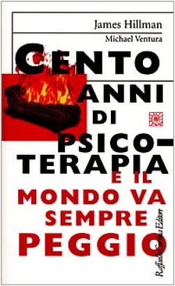 Cento anni di psicoterapia e il mondo va sempre peggio