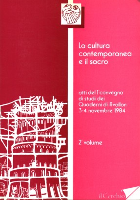 La cultura contemporanea e il sacro (2° volume)