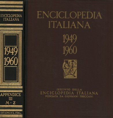 Enciclopedia italiana di scienze, lettere ed arti 1949-1960 Appendice III (M-Z)