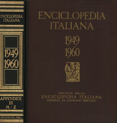 Enciclopedia italiana di scienze, lettere ed arti 1949-1960 Appendice III (M-Z)