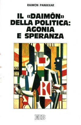 Il Daimōn della politica: Agonia e speranza