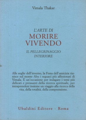 L'arte di morire vivendo. Il pellegrinaggio interiore