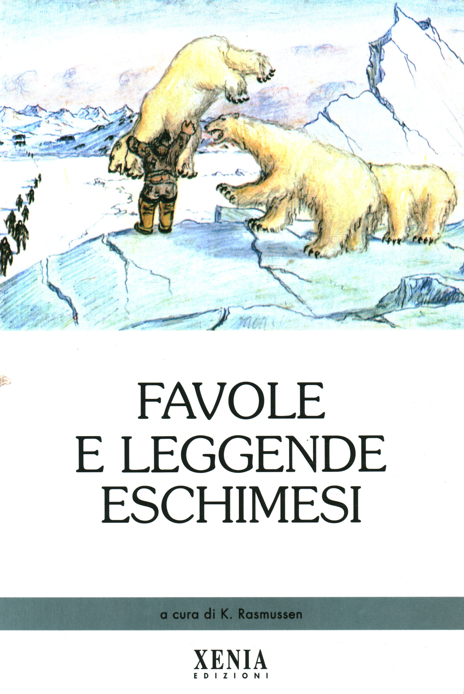 Eskimo fairy tales and legends