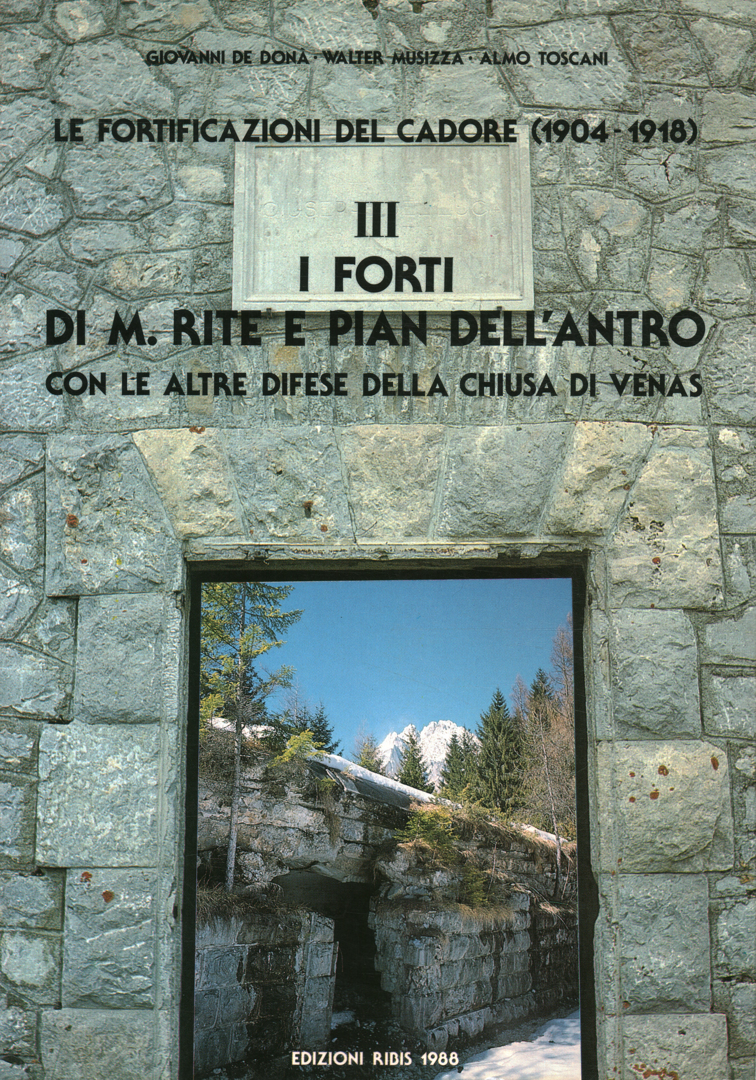 The fortification of Cadore (1904-1918).%