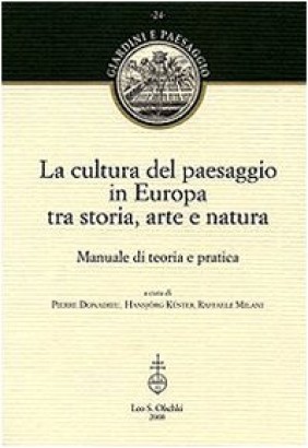 La cultura del paesaggio in Europa tra storia, arte e natura