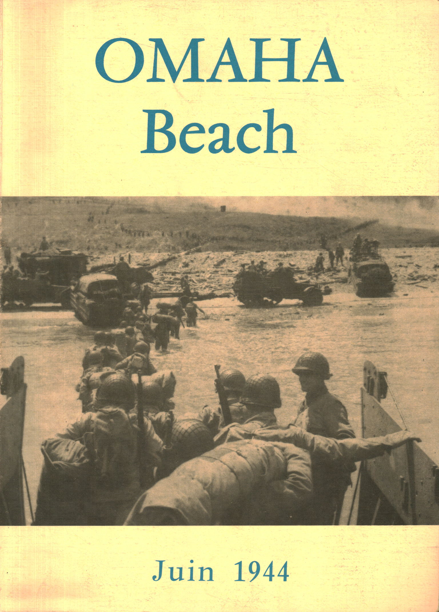 Omaha Beach. Juin 1944