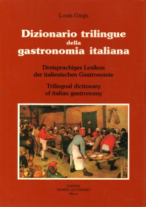 Dizionario trilingue della gastronomia italiana