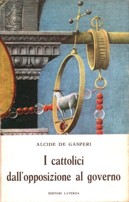 I cattolici dall'opposizione al governo