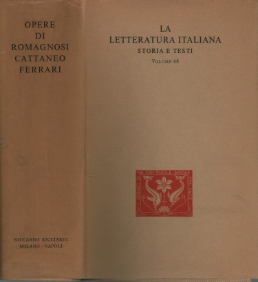 Opere di Giandomenico Romagnosi, Carlo Cattaneo, Giuseppe Ferrari