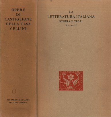 Opere di Baldassare Castiglione, Giovanni Della Casa, Benvenuto Cellini