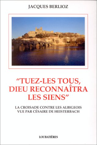 Tuez-les tous Dieu reconnaîtra les%2