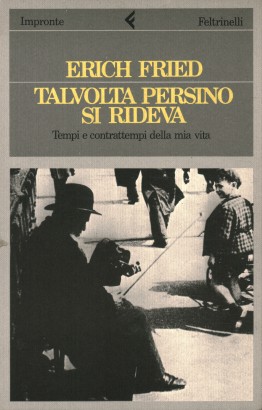 Talvolta persino si rideva