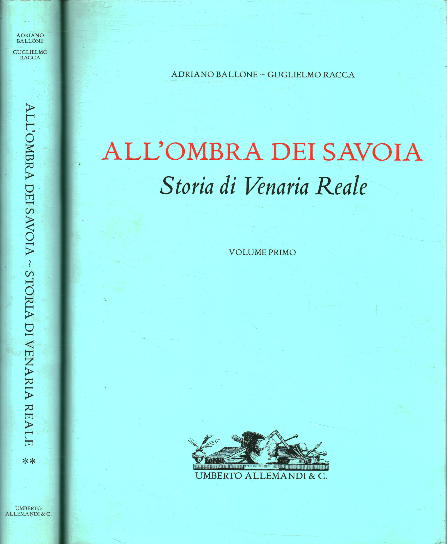 All'ombra dei Savoia. Storia di