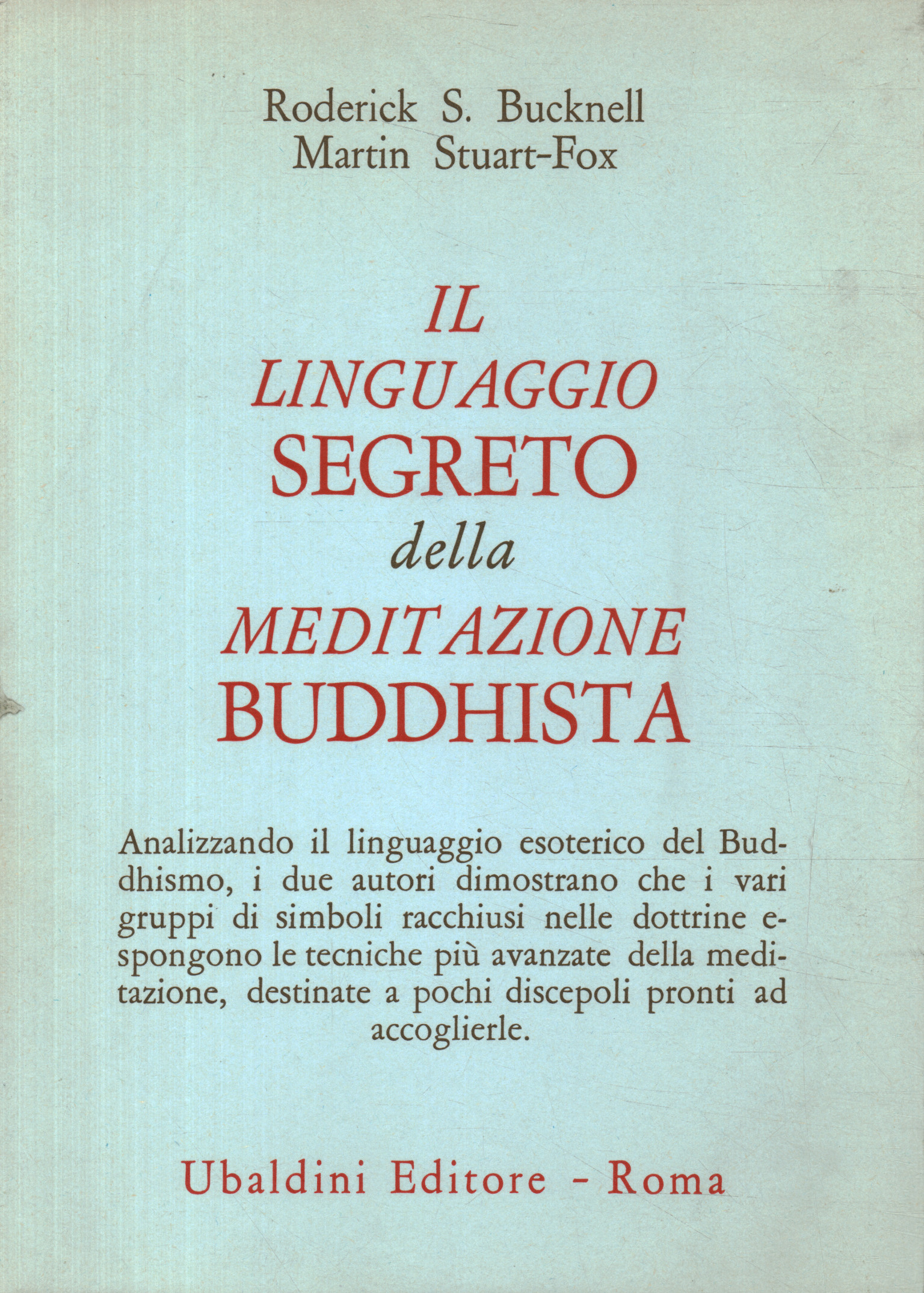El lenguaje secreto de la meditación.