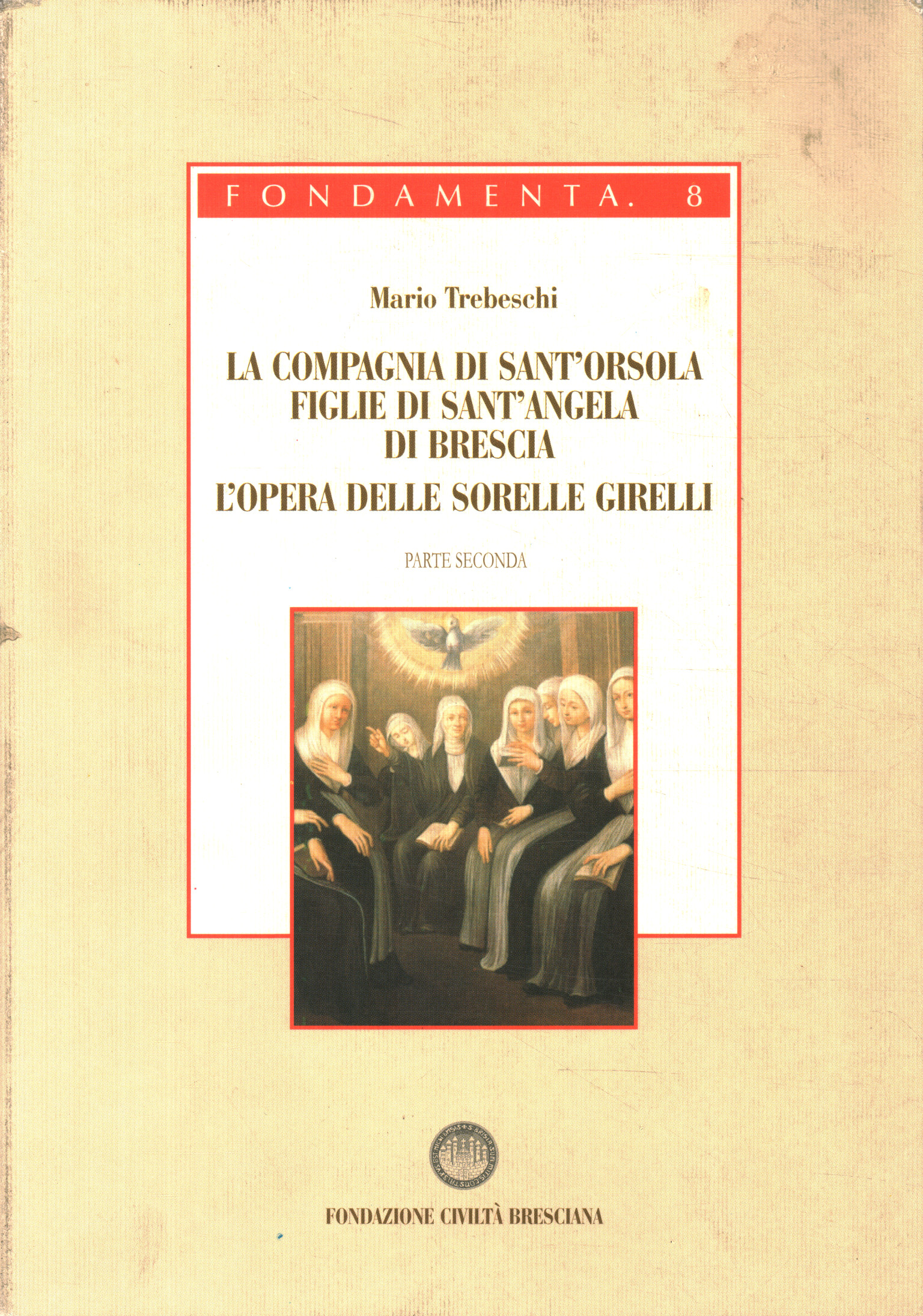 La compagnia di Sant'Orsola. Fi