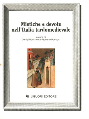 Mistiche e devote nell'Italia tardomedievale