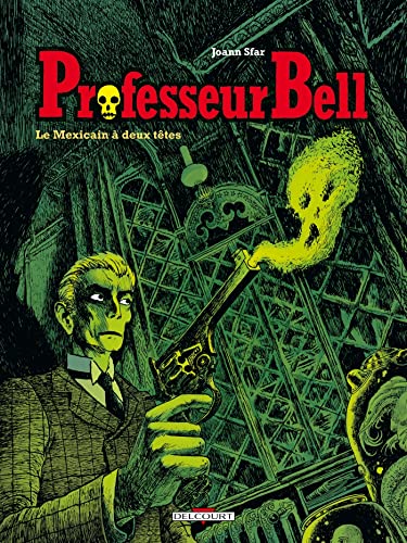 Professor Bell. Le mexicain à deux