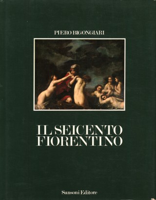 Il Seicento fiorentino