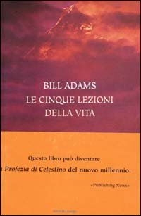 Le cinque lezioni della vita