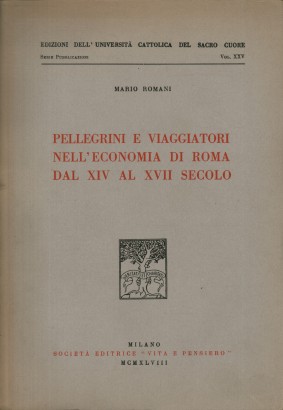 Pellegrini e viaggiatori nell'economia di Roma da XIV al XVII secolo
