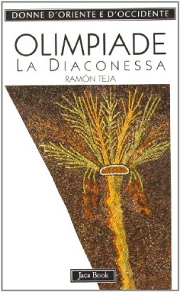 Olimpiade. La Diaconessa (c. 395-408)