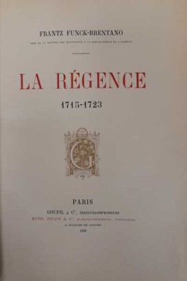 La Regence 1715-1723