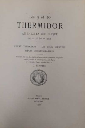 Les 9 et 10 Thermidor An II de la République (27 et 28 Juillet 1794)