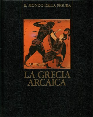 La Grecia Arcaica (620-480 a. C.)