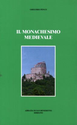 Il monachesimo medievale