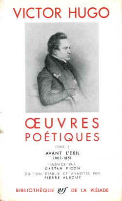 Oeuvres poétiques. Avant l'exil 1802-1851 (Tome I)