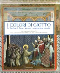 Giotto's colours. The Basilica of A