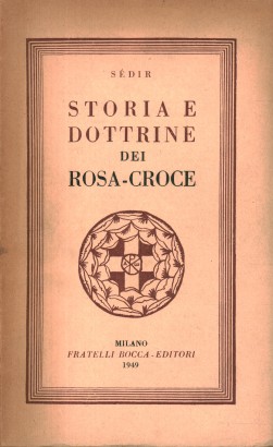 Storia e dottrina dei Rosa-Croce