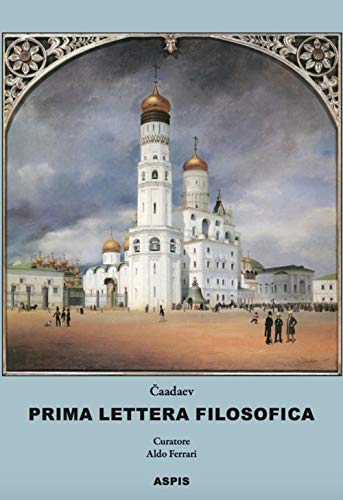 Primera Carta Filosófica. disculpa de un