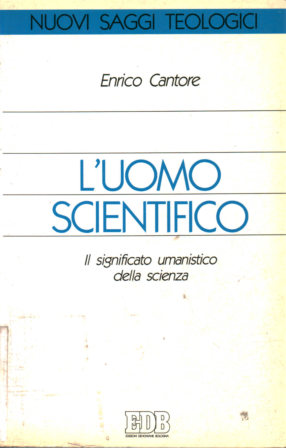 L'uomo scientifico. Il significat