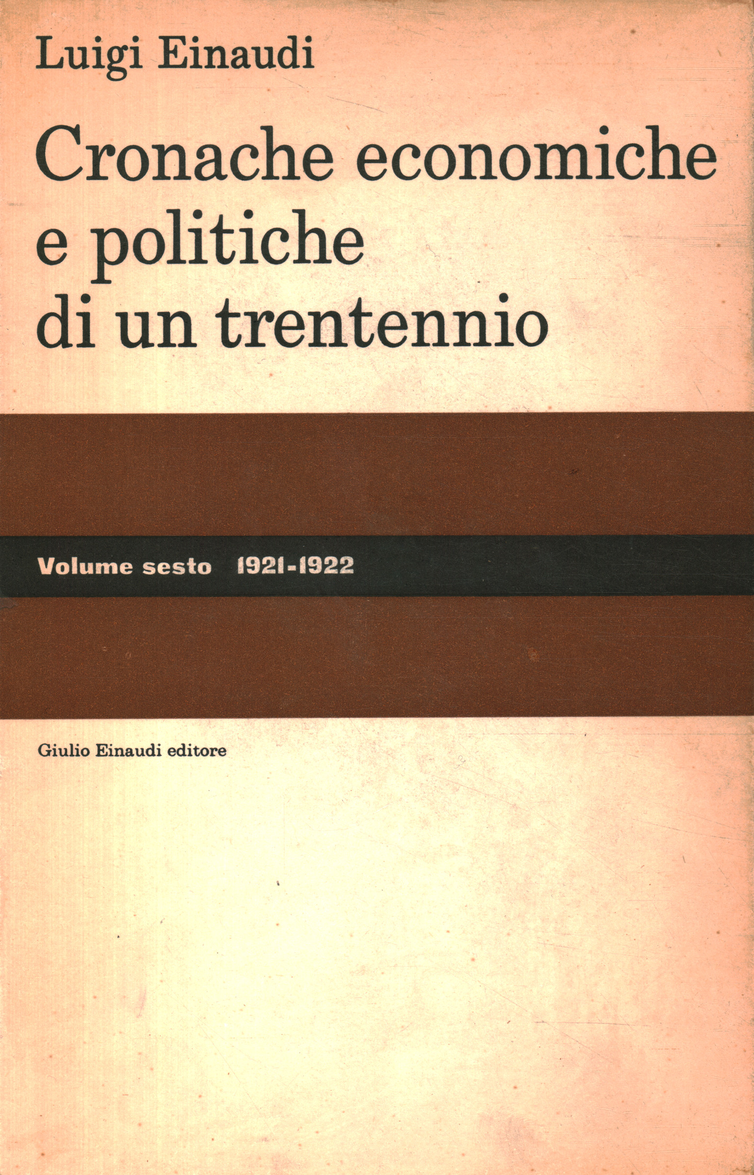 Cronache economiche e politiche di un