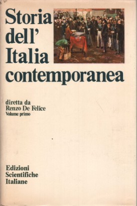 Storia dell'Italia contemporanea. Stato e Società 1870-1898 (Volume I)